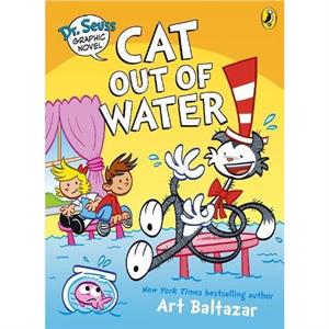 Dr. Seuss Graphic Novel Cat Out of Water by Art Balthazar