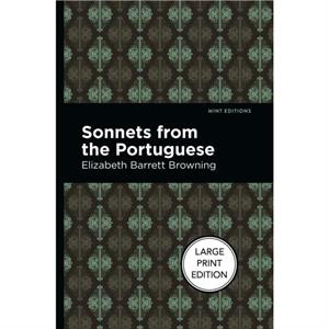 Sonnets From The Portuguese by Elizabeth Barrett Browning