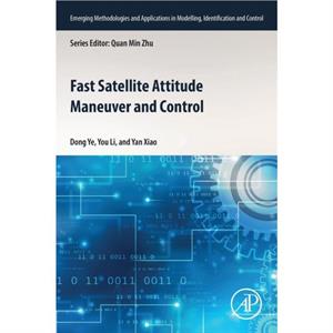 Fast Satellite Attitude Maneuver and Control by Xiao & Yan Assistant Professor & School of Astronautics & HIT & China