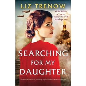 Searching for My Daughter by Liz Trenow