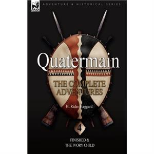 Quatermain by H Rider Haggard