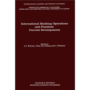 International Banking Operations and PracticesCurrent Developments by Norton