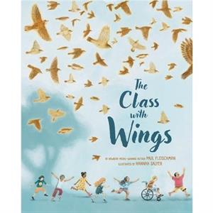 The Class with Wings by Paul Fleischman