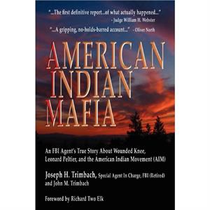 American Indian Mafia by Joseph H. Trimbach