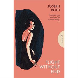 Flight Without End by Joseph Roth