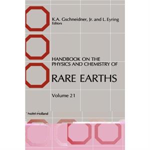 Handbook on the Physics and Chemistry of Rare Earths by GSCHNEIDNER