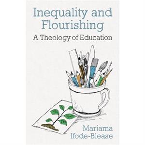 Inequality and Flourishing by Mariama IfodeBlease