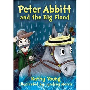 Peter Abbitt and the Big Flood by Kathy Young