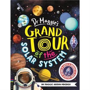 Dr Maggies Grand Tour of the Solar System by Chelen Ecija