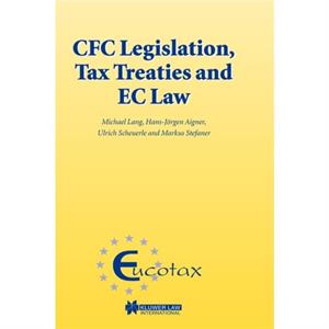 CFC Legislation Tax Treaties and EC Law by Lang