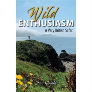 Wild Enthusiasm by Steve Wright