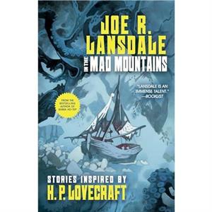 In the Mad Mountains by Joe R. Lansdale