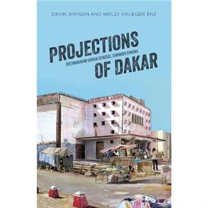 Projections of Dakar by Molly Krueger Enz