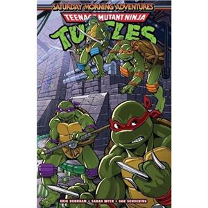 Teenage Mutant Ninja Turtles Saturday Morning Adventures Vol. 3 by Sarah Myer