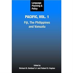 Language Planning and Policy in the Pacific by Robert B. Kaplan Richard B. Baldauf