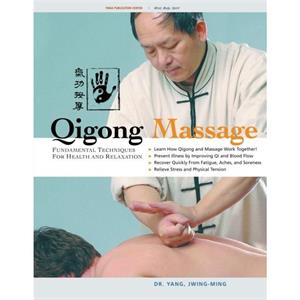 Qigong Massage by Yang & Dr. JwingMing & Ph.D.