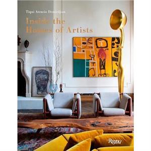 Inside The Homes Of Artists by JeanFrancois Jaussaud