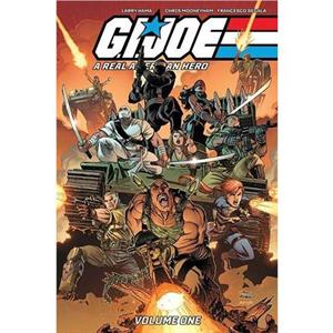 G.I. JOE A Real American Hero Vol. 1 by Larry Hama