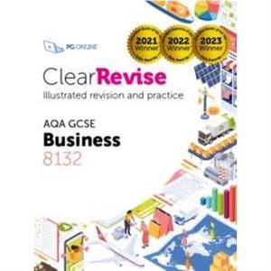 ClearRevise AQA GCSE Business 8132 by PG Online Ltd