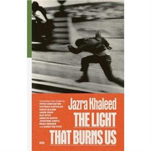 The Light That Burns Us 2nd Edition by Jazra Khaleed