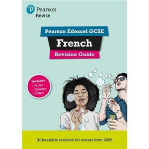 Pearson Revise Edexcel GCSE French Revision Guide incl. audio quiz  video content  for 2026 and 2027 exams new specification by Stuart Glover