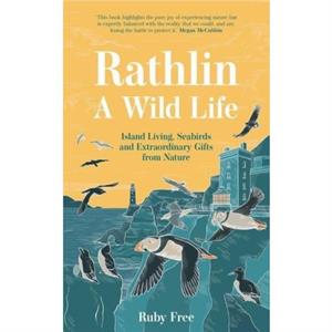 Rathlin A Wild Life by Ruby Free