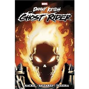 Ghost Rider Danny Ketch Omnibus Vol. 1 by Howard Mackie