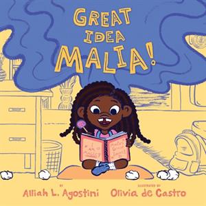 Great Idea Malia by Alliah L. Agostini