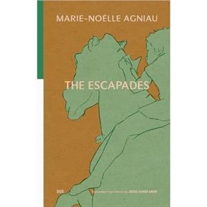 The Escapades by MarieNoelle Agniau