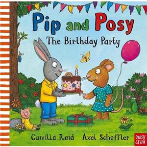 Pip and Posy The Birthday Party by Camilla Editorial Director Reid