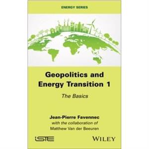 Geopolitics and Energy Transition 1 by Favennec & JeanPierre Paris Dauphine University & France