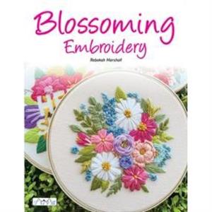 Blossoming Embroidery by Rebekah Marshall