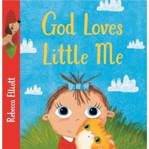 God Loves Little Me by Rebecca Elliott