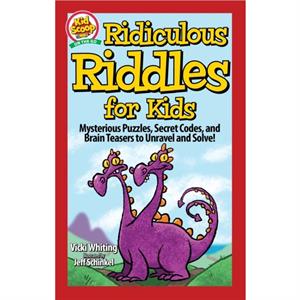 Ridiculous Riddles for Kids by Vicki Whiting