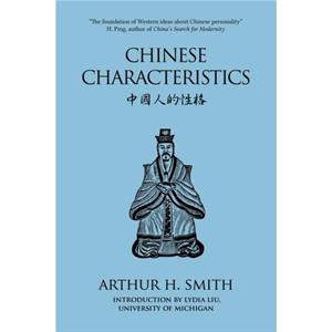 Chinese Characteristics by Arthur H Smith