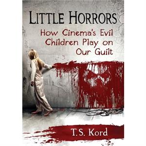 Little Horrors by T.S. Kord