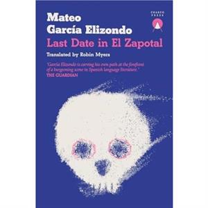 Last Date in El Zapotal by Mateo Garcia Elizondo