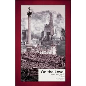 On the Level by Mark Wagstaff