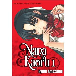 Nana  Kaoru Volume 1 by Ryuta Amazume