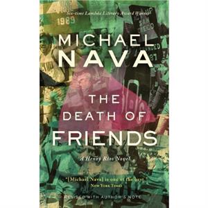 The Death of Friends by Michael Nava