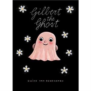 Gilbert the Ghost by Guido Genechten