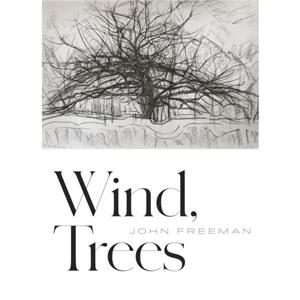 Wind Trees by John Freeman