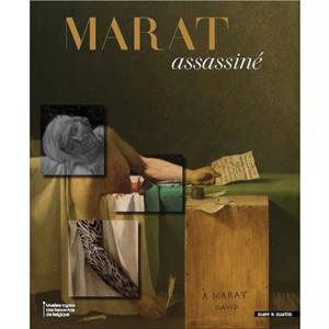 The Death of Marat by Ouvrage collectif sous la direction de Fabrice Biasino