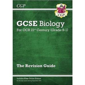 GCSE Biology OCR 21st Century Revision Guide with Online Edition by CGP Books