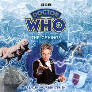 Doctor Who The Ice Kings by Niel Bushnell