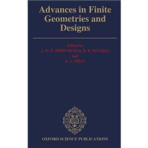 Advances in Finite Geometries and Designs by HIRSCHFELD