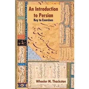 An Introduction to Persian by Wheeler M. Thackston