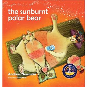 The Sunburnt Polar Bear by Andrew Newman