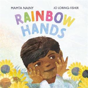 Rainbow Hands by Mamta Nainy