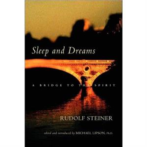 Sleep and Dreams by Rudolf Steiner